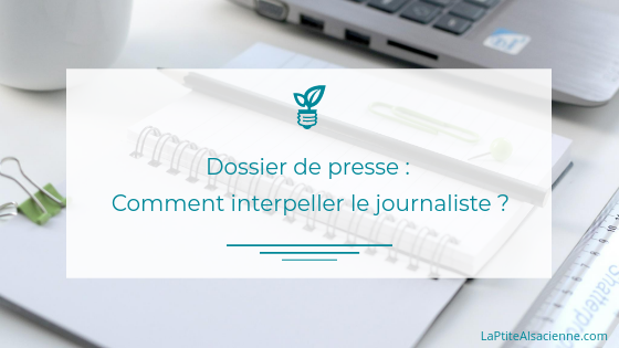 Dossier de presse journaliste rédaction Cendrine Miesch Alsace France rédactrice web