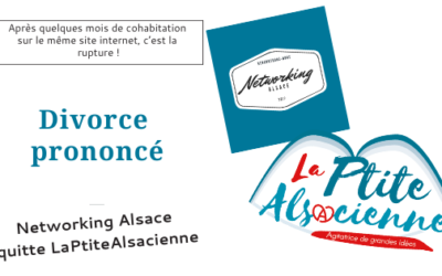 Le divorce prononcé entre LaPtiteAlsacienne & Networking Alsace